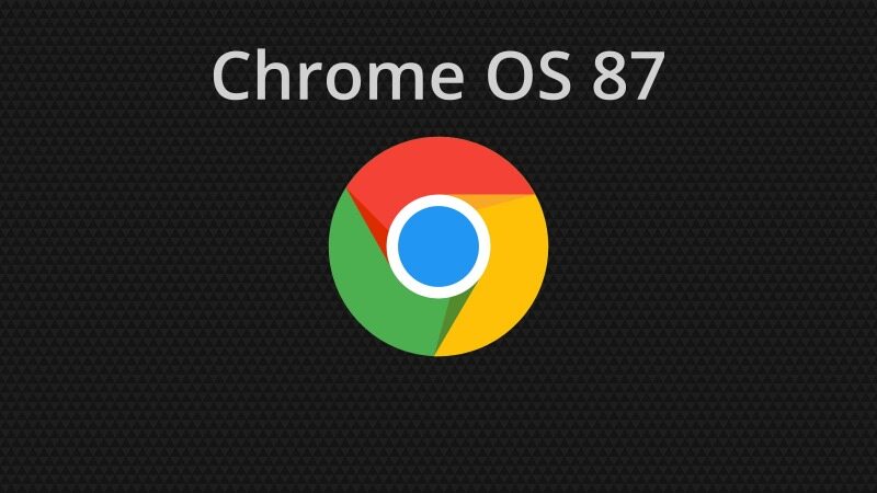 Chrome OS 87 و اضافه شدن چند ویژگی جدید 